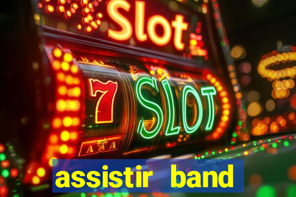 assistir band sports ao vivo